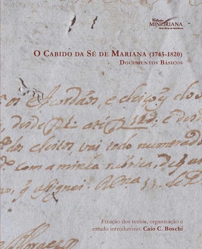 O Cabido da Sé de Mariana (1745 - 1820): documentos básicos